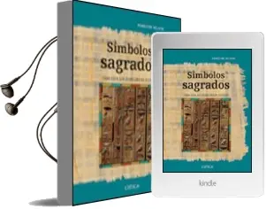 Descargar AudioLibro Simbolos Sagrados: Como Leer los Jeroglificos Egipcios de Penelope Wilson año 1901