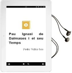 Descargar AudioLibro Pau Ignasi de Dalmases i el seu Temps de Pedro Voltes Bou año 1962
