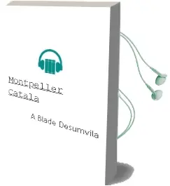 Descargar AudioLibro Montpeller Catala de A. Blade Desumvila año 1964