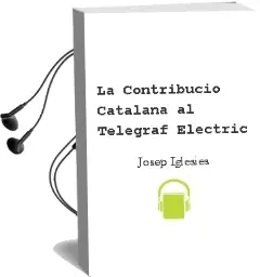 Descargar AudioLibro La Contribucio Catalana al Telegraf Electric de Josep Iglesies año 1964
