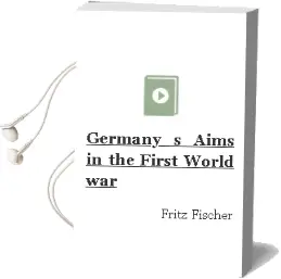 Descargar AudioLibro Germany s Aims in the First World War. de Fritz Fischer año 1968