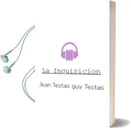 Descargar AudioLibro La Inquisicion de Jean Testas; Guy Testas año 1970