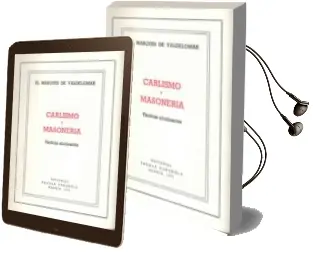Descargar AudioLibro Carlismo y Masoneria: Tacticas Alucinantes de Marques De Valdelomar año 1972