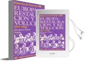 Descargar AudioLibro Europa, Restauracion y Revolucion: 1815-1848 (10ª Ed.) de Jacques Droz año 1974