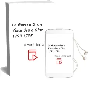 Descargar AudioLibro La Guerra Gran Vista des d Olot: 1793 1795 de Ricard Jorda Guell año 1975