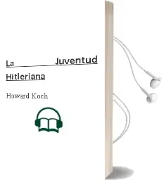 Descargar AudioLibro La Juventud Hitleriana de Howard Koch año 1976