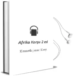 Descargar AudioLibro Afrika Korps (2ª Ed.) de Kenneth J. Mac Ksey año 1977