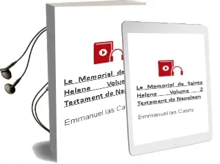 Descargar AudioLibro Le Memorial de Sainte-Helene: Volume 2, Testament de Napoleon de Emmanuel Las Cases año 1978