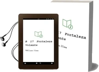 Descargar AudioLibro B-17 Fortaleza Volante de William Hess año 1979