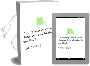 Descargar AudioLibro Le Fromage et les Vers: L Univers d un Meunier du xvi Siecle de Carlo Ginzburg año 1980