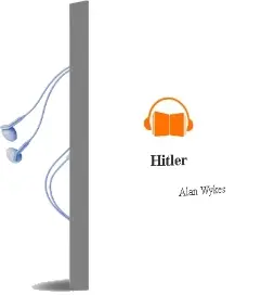 Descargar AudioLibro Hitler de Alan Wykes año 1980