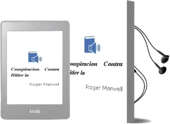 Descargar AudioLibro Conspiracion Contra Hitler, la de Roger Manvell año 1981