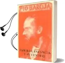 Descargar AudioLibro Memorias. 2. Familia, Infancia y Juventud de Pio Baroja año 1982