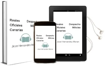 Descargar AudioLibro Reales Despacho Oficiales Milicias Canarias de Jose Hernandez Moran año 1982