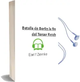 Descargar AudioLibro Batalla de Berlin, la. fin del Tercer Reich de Earl F. Ziemke año 1982
