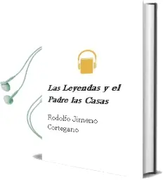 Descargar AudioLibro Las Leyendas y el Padre las Casas de Rodolfo Jimeno Cortegano año 1983