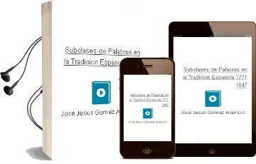Descargar AudioLibro Subclases de Palabras en la Tradicion Española (1771-1847) de Jose Jesus Gomez Asencio año 1985