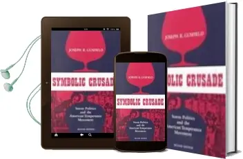 Descargar AudioLibro Symbolic Crusade: Status Politics and the American Temperance mov Ement de Joseph Gusfield año 1986