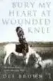 AudioLibro Bury my Heart at Wounded Knee: Indian History of the American West de Dee Brown