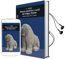 Descargar AudioLibro Historia Economica y Social del Antiguo Oriente ii: Reinos y Esta dos del ii y i Milenios de V. I. Avdiev año 1987