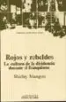 AudioLibro Rojos y Rebeldes. la Cultura de la Disidencia Durante el Franquis mo de Shirley Mangini Gonzalez