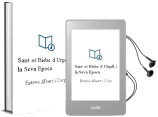 Descargar AudioLibro Sant ot, Bisbe d Urgell, i la Seva Epoca de Esteve Albert I Corp año 1987