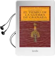 Descargar AudioLibro El Tiempo de la Guerra de Granada. los Reyes Catolicos de Luis Suarez Fernandez año 1989