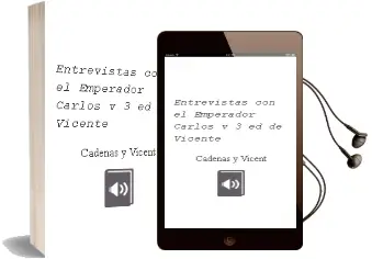 Descargar AudioLibro Entrevistas con el Emperador Carlos v ( 3ª Ed.) de Vicente De Cadenas Y Vicent año 1989