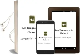 Descargar AudioLibro Los Banqueros de Carlos ii de Carmen Sanz Ayan año 1989