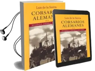 Descargar AudioLibro Corsarios Alemanes en la Segunda Guerra Mundial (5ª Ed.) de Luis De La Sierra año 1989