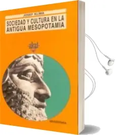 Descargar AudioLibro Sociedad y Cultura en la Antigua Mesopotamia (2ª Ed.) de Josef Klima año 1989