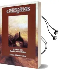 Descargar AudioLibro Historia de las Civilizaciones: El Siglo Xix: Las Condiciones del Progreso (T.10) de Asa Briggs año 1989