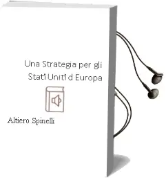 Descargar AudioLibro Una Strategia per gli Stati Uniti D\'Europa de Altiero Spinelli año 1989