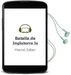 Descargar AudioLibro Batalla de Inglaterra - la de Marcel Jullian año 1990