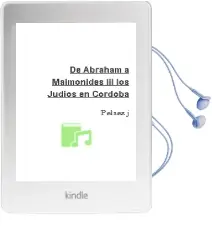Descargar AudioLibro De Abraham a Maimonides iii los Judios en Cordoba de Pelaez J año 1990