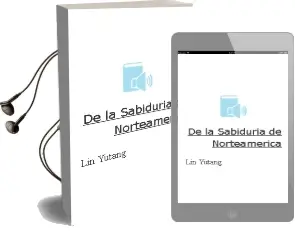 Descargar AudioLibro De la Sabiduria de Norteamerica de Lin Yutang año 1990