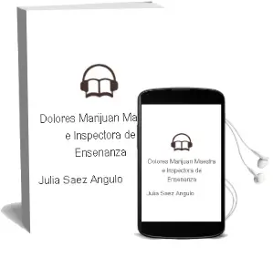 Descargar AudioLibro Dolores Marijuan. Maestra e Inspectora de Enseñanza de Julia Saez Angulo año 1990