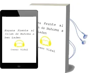 Descargar AudioLibro España Frente al Islam. de Mahoma a ben Laden de Cesar Vidal año 1990