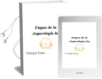 Descargar AudioLibro Etapas de la Arqueologia - las de Georges Daux año 1990
