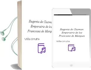 Descargar AudioLibro Eugenia de Guzman. Emperatriz de los Franceses de Marques De Villa Urrutia año 1990