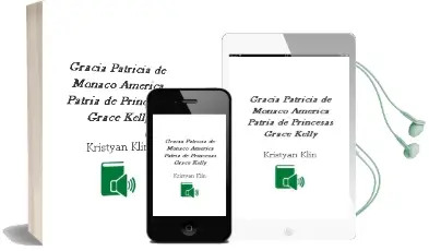 Descargar AudioLibro Gracia Patricia de Monaco (America, Patria de Princesas) (Grace Kelly) de Kristyan Klin año 1990