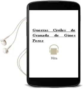 Descargar AudioLibro Guerras Civiles de Granada de Gines Perez De Hita año 1990