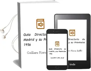 Descargar AudioLibro Guia-Directorio de Madrid y su Provincia 1956 de Gailliere, Riera Bailly año 1990