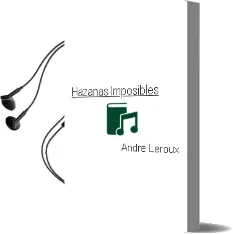 Descargar AudioLibro Hazañas Imposibles de Andre Leroux año 1990