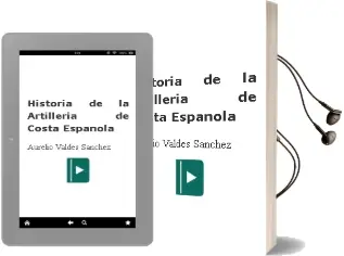 Descargar AudioLibro Historia de la Artilleria de Costa Española de Aurelio Valdes Sanchez año 1990