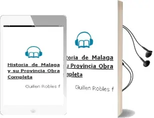 Descargar AudioLibro Historia de Malaga y su Provincia Obra Completa de Guillen Robles F año 1990
