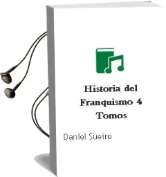 Descargar AudioLibro Historia del Franquismo (4 Tomos) de Daniel Sueiro año 1990