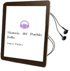 Descargar AudioLibro Historia del Pueblo Judio de James Parkes año 1990