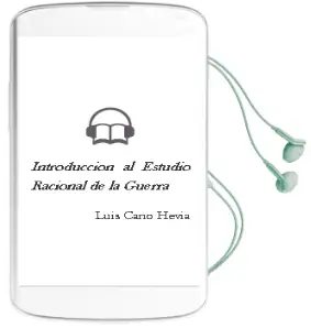 Descargar AudioLibro Introduccion al Estudio Racional de la Guerra de Luis Cano Hevia año 1990