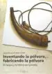 AudioLibro Inventando la Pólvora, Fabricando la Pólvora : El Fargue y la Fábrica de Granada de Joaquín Alastrue Funes